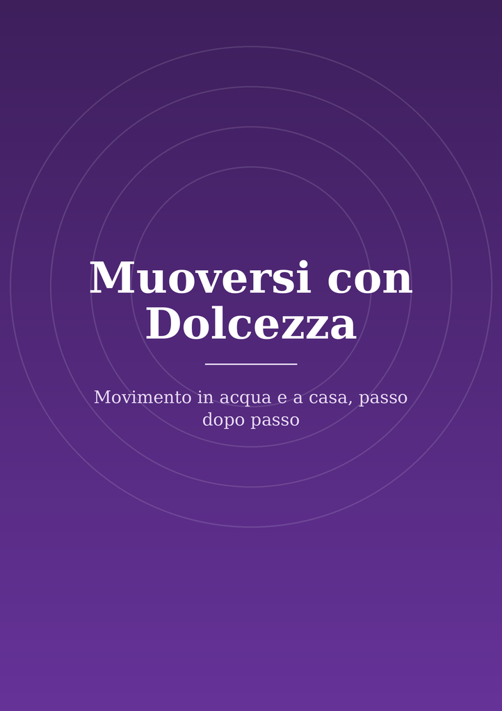 [FM-07] Muoversi con Dolcezza
